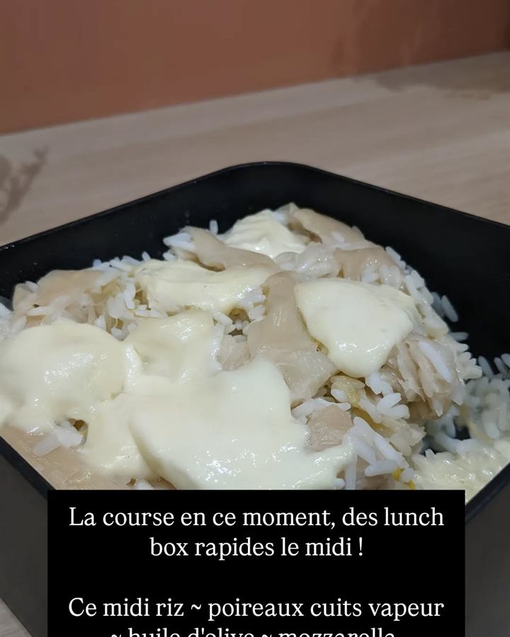 Lunch box riz, poireaux vapeur et mozzarella